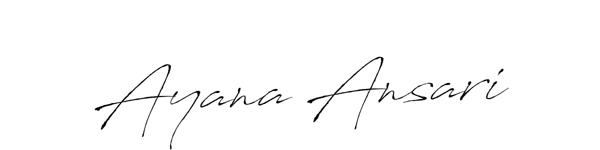 Use a signature maker to create a handwritten signature online. With this signature software, you can design (Antro_Vectra) your own signature for name Ayana Ansari. Ayana Ansari signature style 6 images and pictures png