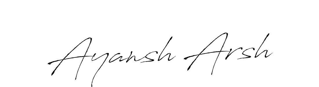 Also we have Ayansh Arsh name is the best signature style. Create professional handwritten signature collection using Antro_Vectra autograph style. Ayansh Arsh signature style 6 images and pictures png