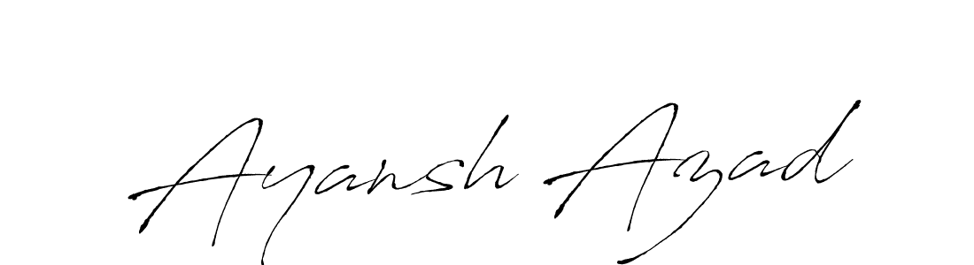 It looks lik you need a new signature style for name Ayansh Azad. Design unique handwritten (Antro_Vectra) signature with our free signature maker in just a few clicks. Ayansh Azad signature style 6 images and pictures png