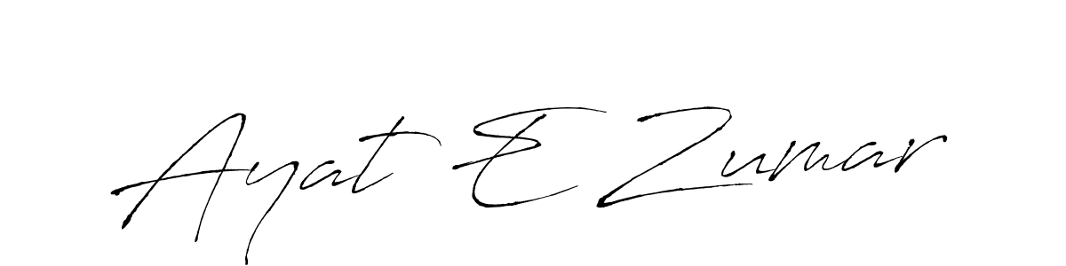Make a beautiful signature design for name Ayat E Zumar. Use this online signature maker to create a handwritten signature for free. Ayat E Zumar signature style 6 images and pictures png