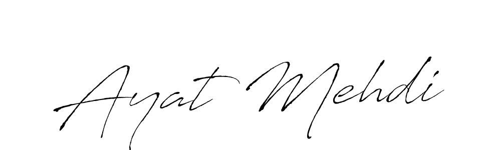 Create a beautiful signature design for name Ayat Mehdi. With this signature (Antro_Vectra) fonts, you can make a handwritten signature for free. Ayat Mehdi signature style 6 images and pictures png