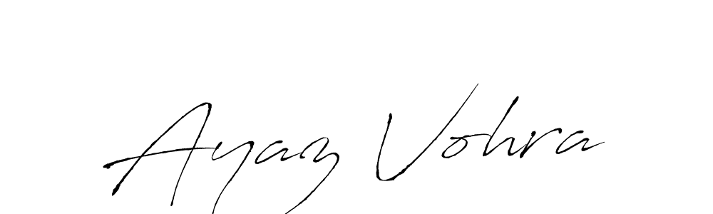 How to make Ayaz Vohra signature? Antro_Vectra is a professional autograph style. Create handwritten signature for Ayaz Vohra name. Ayaz Vohra signature style 6 images and pictures png