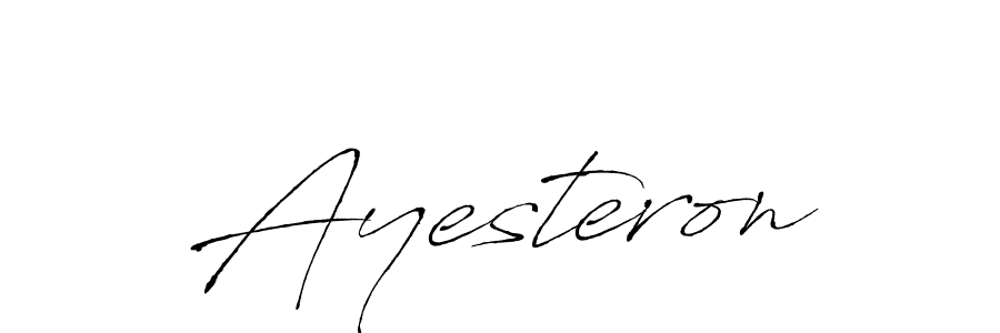 Also we have Ayesteron name is the best signature style. Create professional handwritten signature collection using Antro_Vectra autograph style. Ayesteron signature style 6 images and pictures png