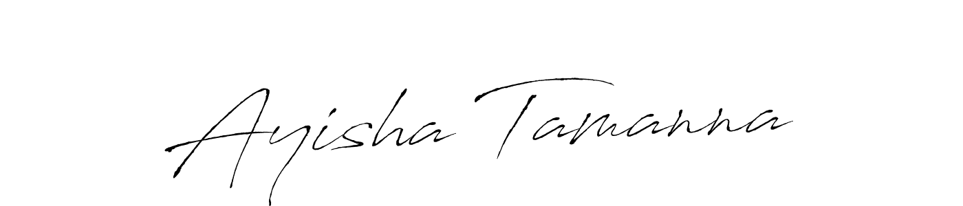 Design your own signature with our free online signature maker. With this signature software, you can create a handwritten (Antro_Vectra) signature for name Ayisha Tamanna. Ayisha Tamanna signature style 6 images and pictures png