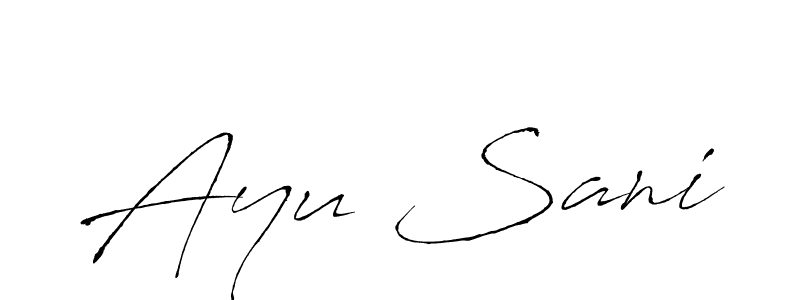 You should practise on your own different ways (Antro_Vectra) to write your name (Ayu Sani) in signature. don't let someone else do it for you. Ayu Sani signature style 6 images and pictures png