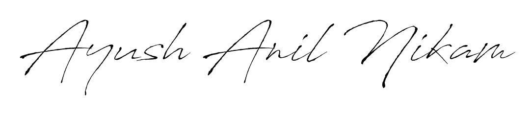 Also we have Ayush Anil Nikam name is the best signature style. Create professional handwritten signature collection using Antro_Vectra autograph style. Ayush Anil Nikam signature style 6 images and pictures png