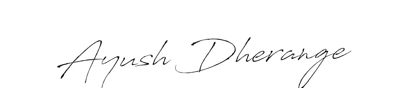 How to make Ayush Dherange name signature. Use Antro_Vectra style for creating short signs online. This is the latest handwritten sign. Ayush Dherange signature style 6 images and pictures png