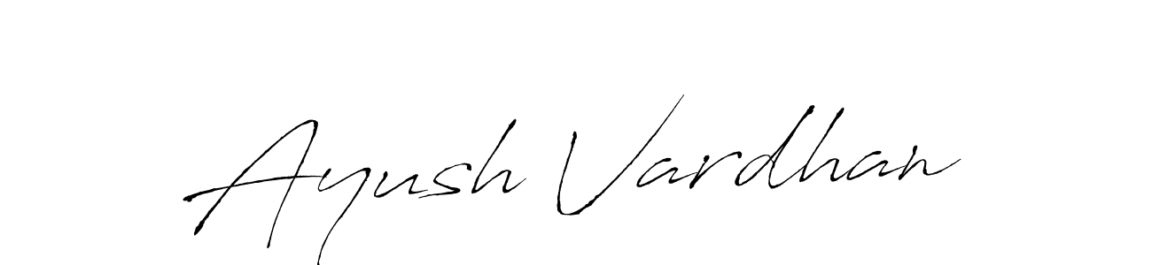 Make a short Ayush Vardhan signature style. Manage your documents anywhere anytime using Antro_Vectra. Create and add eSignatures, submit forms, share and send files easily. Ayush Vardhan signature style 6 images and pictures png