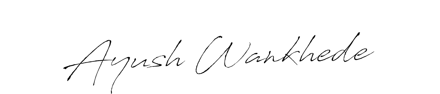 Ayush Wankhede stylish signature style. Best Handwritten Sign (Antro_Vectra) for my name. Handwritten Signature Collection Ideas for my name Ayush Wankhede. Ayush Wankhede signature style 6 images and pictures png