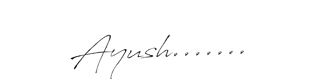 How to make Ayush....... signature? Antro_Vectra is a professional autograph style. Create handwritten signature for Ayush....... name. Ayush....... signature style 6 images and pictures png