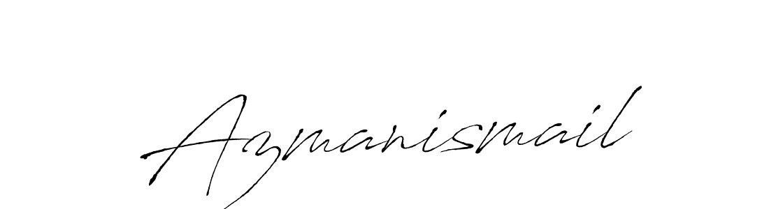 How to make Azmanismail signature? Antro_Vectra is a professional autograph style. Create handwritten signature for Azmanismail name. Azmanismail signature style 6 images and pictures png