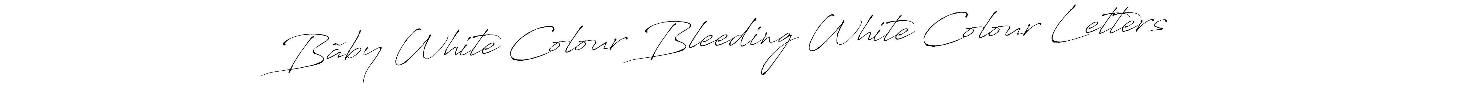 Make a beautiful signature design for name Bãby White Colour Bleeding White Colour Letters. Use this online signature maker to create a handwritten signature for free. Bãby White Colour Bleeding White Colour Letters signature style 6 images and pictures png