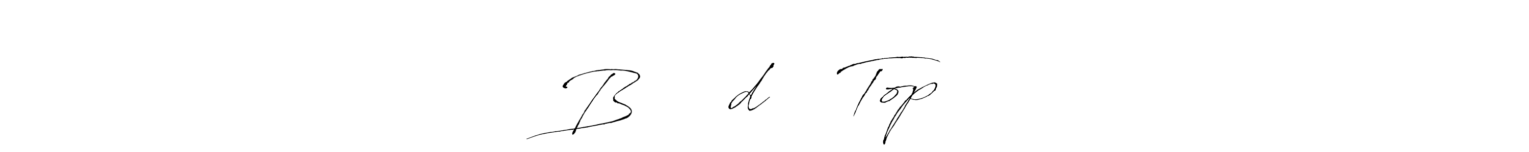 How to make Bᴀɴɢʟᴀdᴇꜱʜ Top ❶ name signature. Use Antro_Vectra style for creating short signs online. This is the latest handwritten sign. Bᴀɴɢʟᴀdᴇꜱʜ Top ❶ signature style 6 images and pictures png