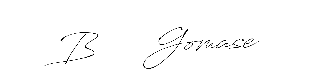 How to make B      Gomase signature? Antro_Vectra is a professional autograph style. Create handwritten signature for B      Gomase name. B      Gomase signature style 6 images and pictures png