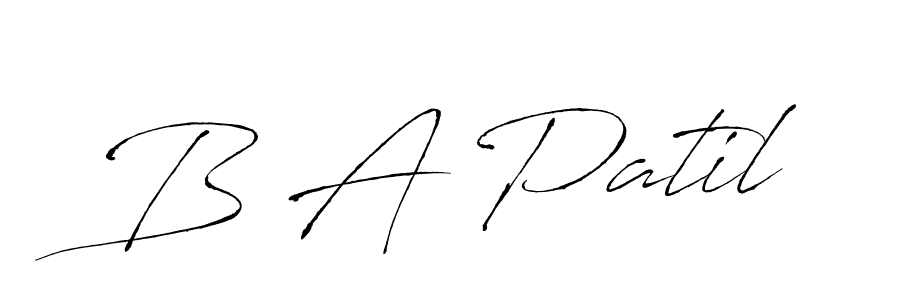 You should practise on your own different ways (Antro_Vectra) to write your name (B A Patil) in signature. don't let someone else do it for you. B A Patil signature style 6 images and pictures png