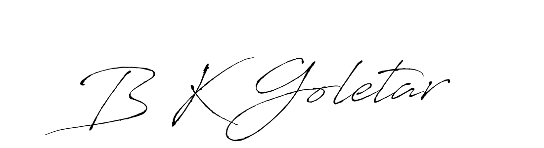 How to make B K Goletar signature? Antro_Vectra is a professional autograph style. Create handwritten signature for B K Goletar name. B K Goletar signature style 6 images and pictures png