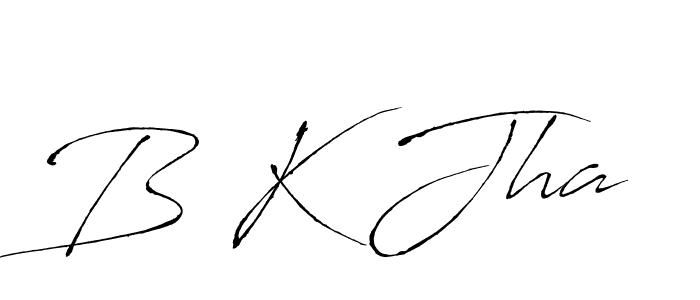 B K Jha stylish signature style. Best Handwritten Sign (Antro_Vectra) for my name. Handwritten Signature Collection Ideas for my name B K Jha. B K Jha signature style 6 images and pictures png