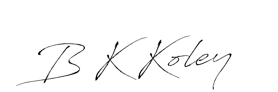 Make a beautiful signature design for name B K Koley. With this signature (Antro_Vectra) style, you can create a handwritten signature for free. B K Koley signature style 6 images and pictures png
