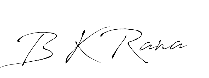 Also You can easily find your signature by using the search form. We will create B K Rana name handwritten signature images for you free of cost using Antro_Vectra sign style. B K Rana signature style 6 images and pictures png