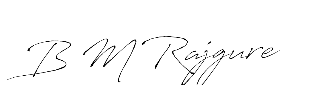 It looks lik you need a new signature style for name B M Rajgure. Design unique handwritten (Antro_Vectra) signature with our free signature maker in just a few clicks. B M Rajgure signature style 6 images and pictures png