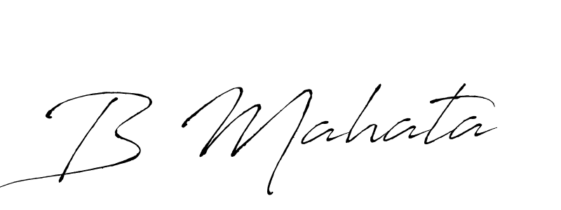 Use a signature maker to create a handwritten signature online. With this signature software, you can design (Antro_Vectra) your own signature for name B Mahata. B Mahata signature style 6 images and pictures png