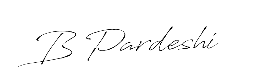 You should practise on your own different ways (Antro_Vectra) to write your name (B Pardeshi) in signature. don't let someone else do it for you. B Pardeshi signature style 6 images and pictures png