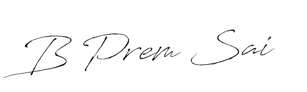 How to make B Prem Sai signature? Antro_Vectra is a professional autograph style. Create handwritten signature for B Prem Sai name. B Prem Sai signature style 6 images and pictures png