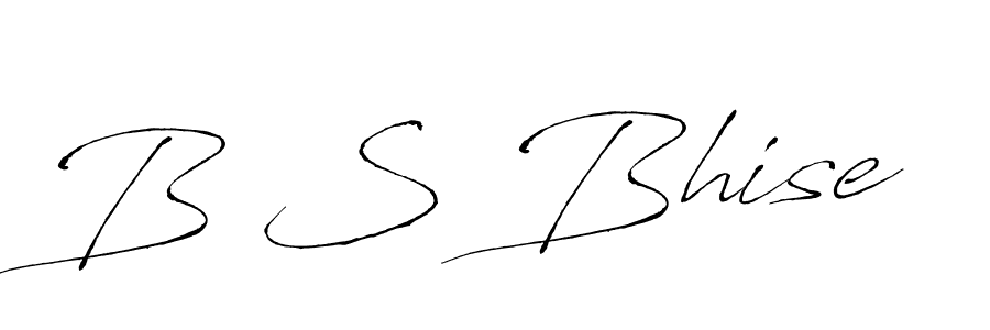 B S Bhise stylish signature style. Best Handwritten Sign (Antro_Vectra) for my name. Handwritten Signature Collection Ideas for my name B S Bhise. B S Bhise signature style 6 images and pictures png