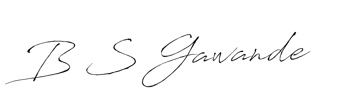 It looks lik you need a new signature style for name B S Gawande. Design unique handwritten (Antro_Vectra) signature with our free signature maker in just a few clicks. B S Gawande signature style 6 images and pictures png