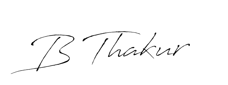 Also You can easily find your signature by using the search form. We will create B Thakur name handwritten signature images for you free of cost using Antro_Vectra sign style. B Thakur signature style 6 images and pictures png