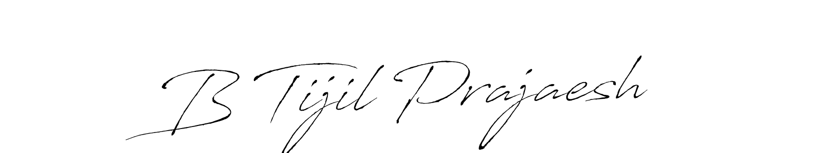 It looks lik you need a new signature style for name B Tijil Prajaesh. Design unique handwritten (Antro_Vectra) signature with our free signature maker in just a few clicks. B Tijil Prajaesh signature style 6 images and pictures png