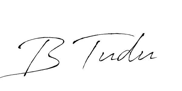 You should practise on your own different ways (Antro_Vectra) to write your name (B Tudu) in signature. don't let someone else do it for you. B Tudu signature style 6 images and pictures png