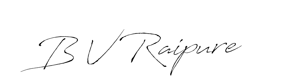 Also we have B V Raipure name is the best signature style. Create professional handwritten signature collection using Antro_Vectra autograph style. B V Raipure signature style 6 images and pictures png