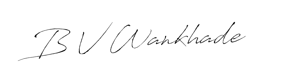 Create a beautiful signature design for name B V Wankhade. With this signature (Antro_Vectra) fonts, you can make a handwritten signature for free. B V Wankhade signature style 6 images and pictures png