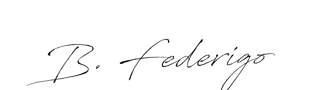 Also we have B. Federigo name is the best signature style. Create professional handwritten signature collection using Antro_Vectra autograph style. B. Federigo signature style 6 images and pictures png