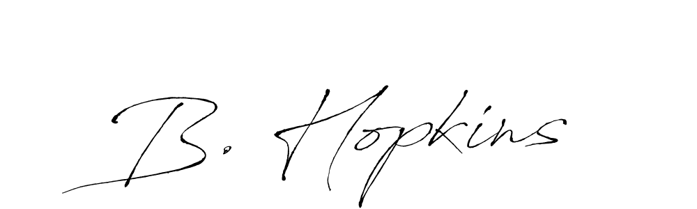 Once you've used our free online signature maker to create your best signature Antro_Vectra style, it's time to enjoy all of the benefits that B. Hopkins name signing documents. B. Hopkins signature style 6 images and pictures png