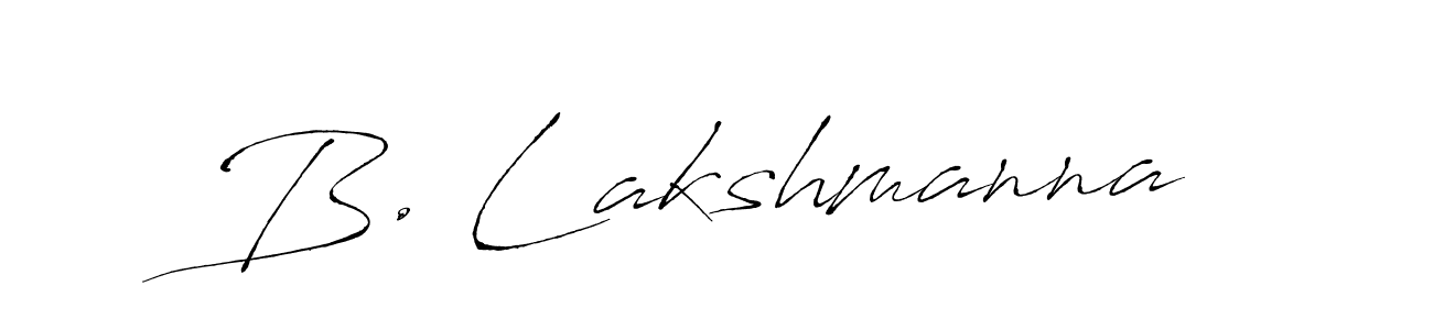 Make a beautiful signature design for name B. Lakshmanna. With this signature (Antro_Vectra) style, you can create a handwritten signature for free. B. Lakshmanna signature style 6 images and pictures png