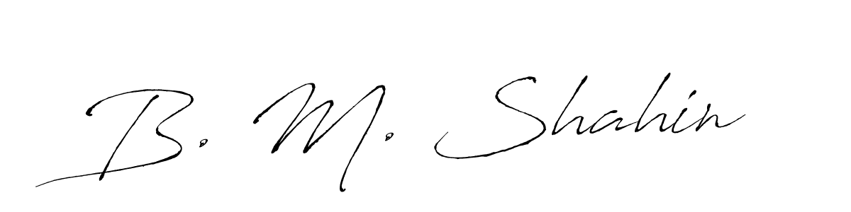 B. M. Shahin stylish signature style. Best Handwritten Sign (Antro_Vectra) for my name. Handwritten Signature Collection Ideas for my name B. M. Shahin. B. M. Shahin signature style 6 images and pictures png