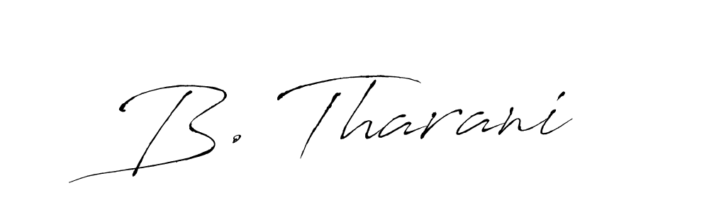 You should practise on your own different ways (Antro_Vectra) to write your name (B. Tharani) in signature. don't let someone else do it for you. B. Tharani signature style 6 images and pictures png