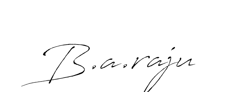 B.a.raju stylish signature style. Best Handwritten Sign (Antro_Vectra) for my name. Handwritten Signature Collection Ideas for my name B.a.raju. B.a.raju signature style 6 images and pictures png