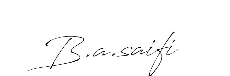 How to make B.a.saifi signature? Antro_Vectra is a professional autograph style. Create handwritten signature for B.a.saifi name. B.a.saifi signature style 6 images and pictures png