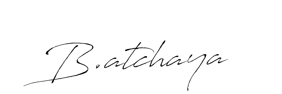 B.atchaya stylish signature style. Best Handwritten Sign (Antro_Vectra) for my name. Handwritten Signature Collection Ideas for my name B.atchaya. B.atchaya signature style 6 images and pictures png