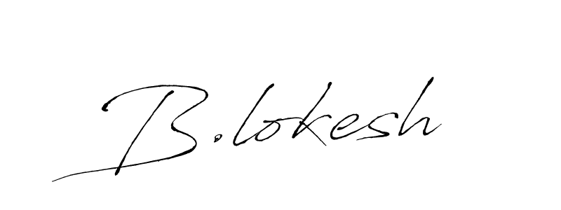 You should practise on your own different ways (Antro_Vectra) to write your name (B.lokesh) in signature. don't let someone else do it for you. B.lokesh signature style 6 images and pictures png