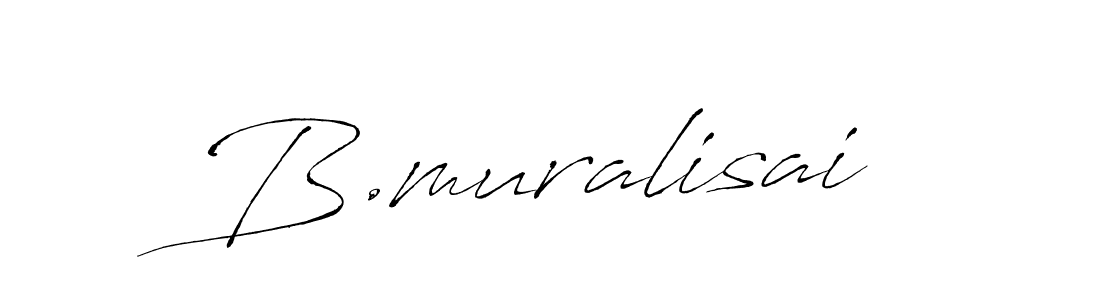 It looks lik you need a new signature style for name B.muralisai. Design unique handwritten (Antro_Vectra) signature with our free signature maker in just a few clicks. B.muralisai signature style 6 images and pictures png