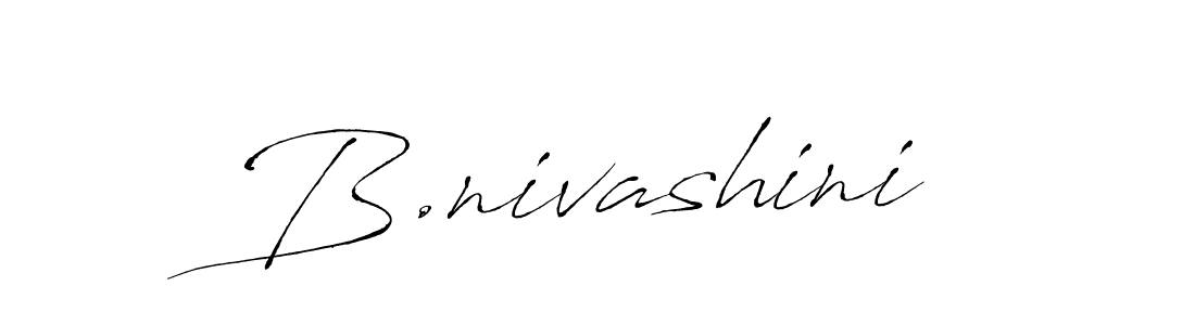 How to make B.nivashini name signature. Use Antro_Vectra style for creating short signs online. This is the latest handwritten sign. B.nivashini signature style 6 images and pictures png