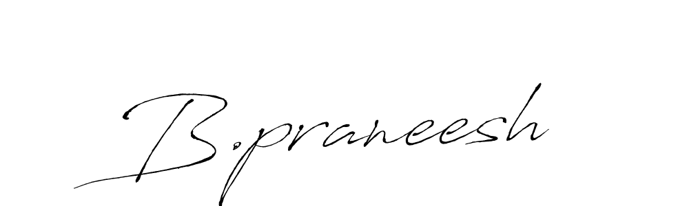 B.praneesh stylish signature style. Best Handwritten Sign (Antro_Vectra) for my name. Handwritten Signature Collection Ideas for my name B.praneesh. B.praneesh signature style 6 images and pictures png