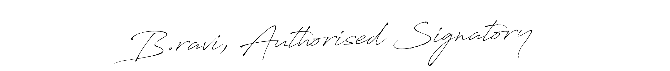 Make a beautiful signature design for name B.ravi, Authorised Signatory. With this signature (Antro_Vectra) style, you can create a handwritten signature for free. B.ravi, Authorised Signatory signature style 6 images and pictures png