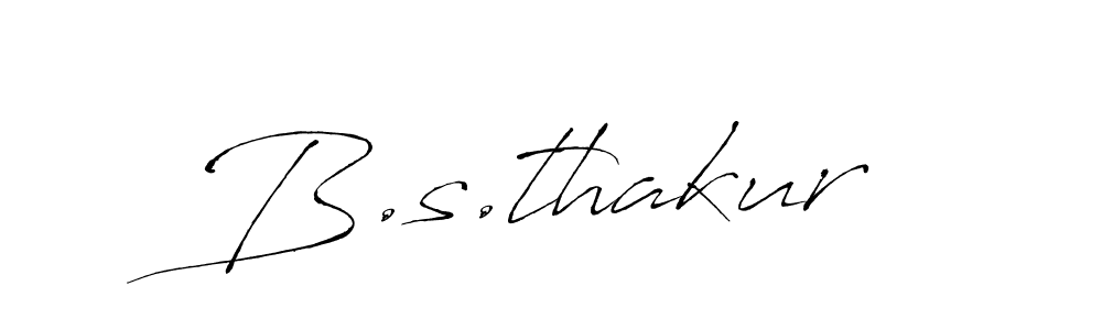 It looks lik you need a new signature style for name B.s.thakur. Design unique handwritten (Antro_Vectra) signature with our free signature maker in just a few clicks. B.s.thakur signature style 6 images and pictures png