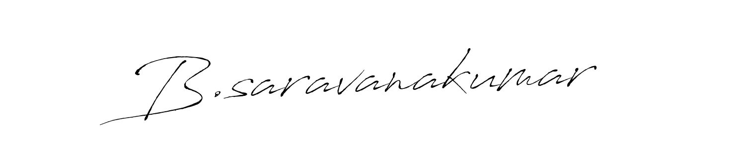 Make a beautiful signature design for name B.saravanakumar. With this signature (Antro_Vectra) style, you can create a handwritten signature for free. B.saravanakumar signature style 6 images and pictures png