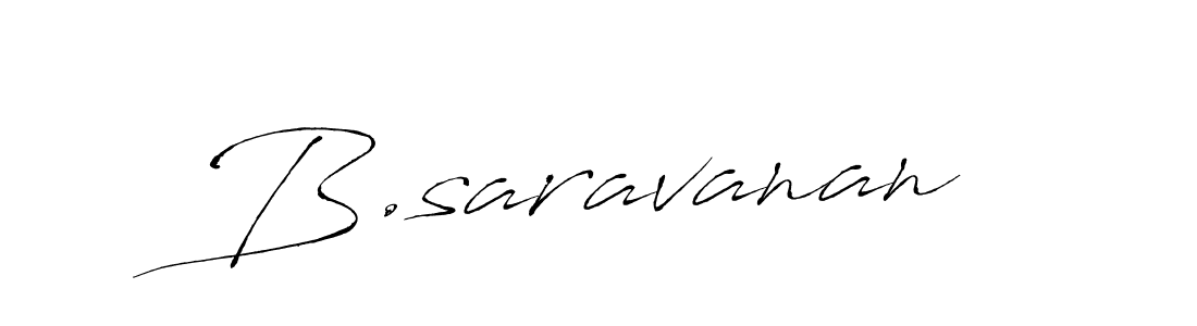 Make a beautiful signature design for name B.saravanan. With this signature (Antro_Vectra) style, you can create a handwritten signature for free. B.saravanan signature style 6 images and pictures png